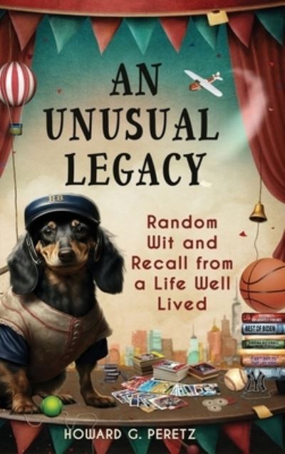 Cover for Howard G. Peretz · Unusual Legacy (Book) (2023)