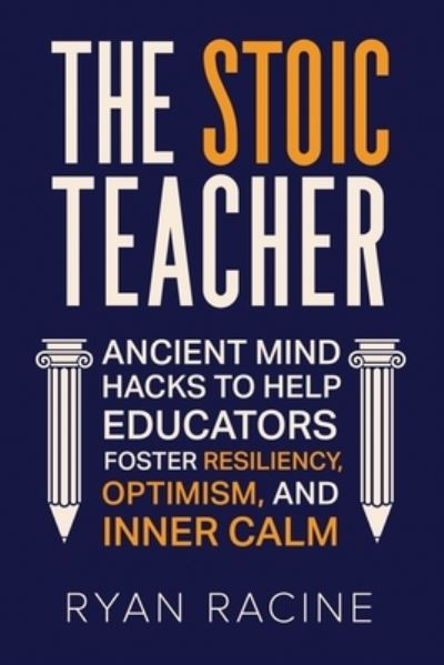 Cover for Ryan Racine · Stoic Teacher (Book) (2022)