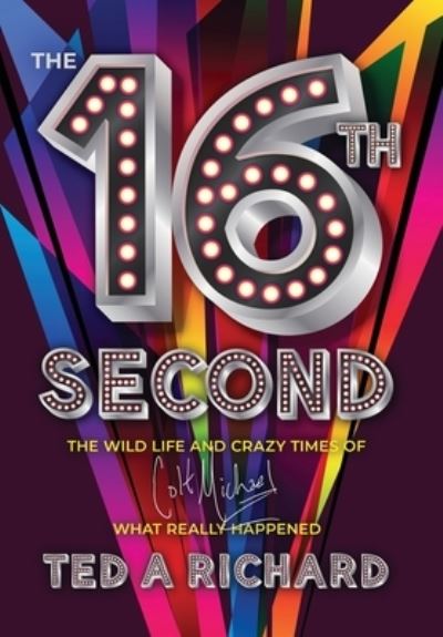 16th Second - Ted Richard - Books - Brand Publishing, W. - 9781956906127 - June 14, 2022