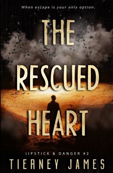 Cover for Tierney James · Rescued Heart (Bog) (2023)