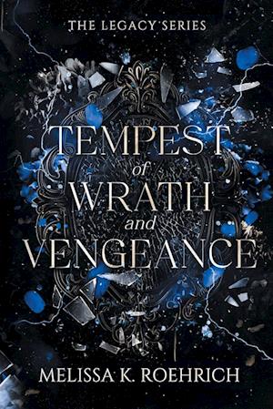 Cover for Melissa K Roehrich · Tempest of Wrath and Vengeance - Legacy (Paperback Book) (2024)