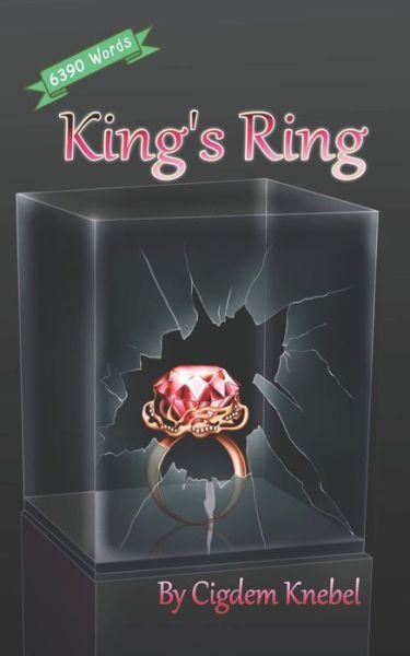 Cover for Cigdem Knebel · King's Ring: Decodable Books for Striving Readers - King's Ring (Paperback Book) (2021)