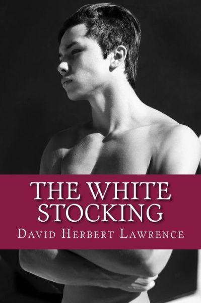 Cover for David Herbert Lawrence · The White Stocking (Paperback Book) (2017)