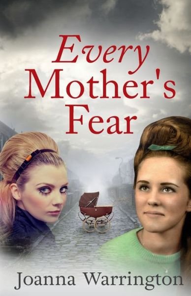 Cover for Joanna Warrington · Every Mother's Fear (Paperback Bog) (2018)