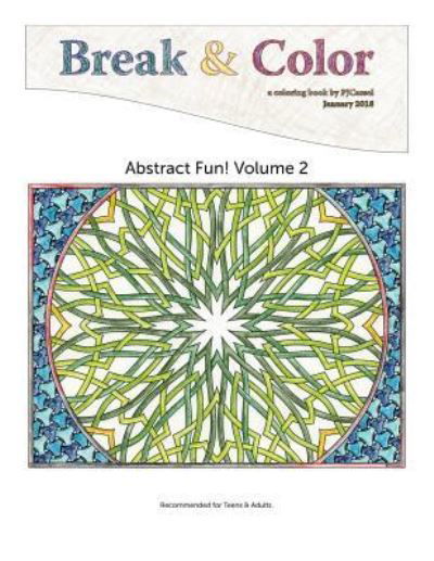 Break & Color - P J Cassel - Bøger - Createspace Independent Publishing Platf - 9781983847127 - 13. januar 2018