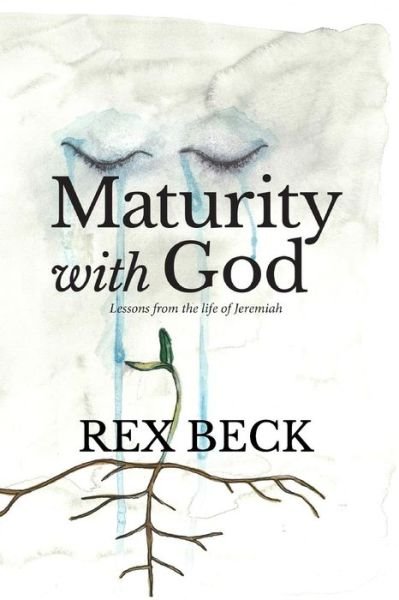 Cover for Rex Beck · Maturity with God (Paperback Book) (2018)