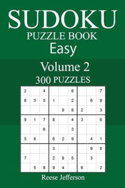 Cover for Reese Jefferson · 300 Easy Sudoku Puzzle Book (Paperback Bog) (2018)