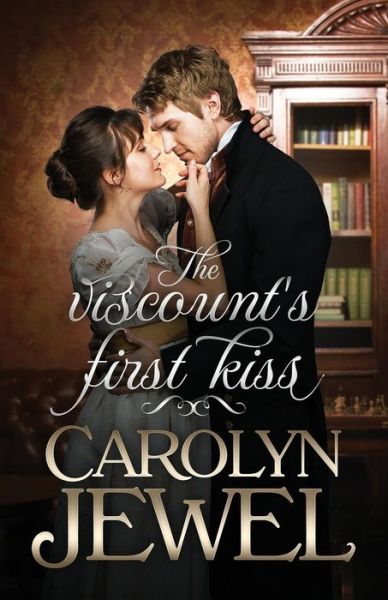 Cover for Carolyn Jewel · The Viscount's First Kiss (Paperback Book) (2018)