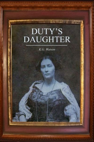 Cover for K G Watson · Duty's Daughter (Paperback Book) (2020)
