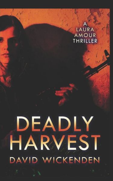 Cover for David Wickenden · Deadly Harvest (Paperback Book) (2019)