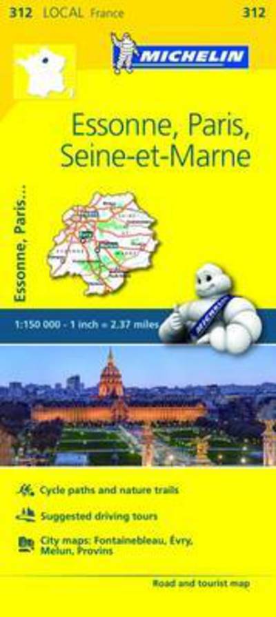 Essonne, Paris, Seine-et-Marne - Michelin Local Map 312: Map - Michelin Local Maps - Michelin - Livros - Michelin Editions des Voyages - 9782067210127 - 1 de abril de 2016