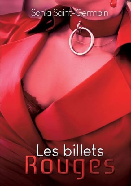 Cover for Sonia Saint-germain · Les billets rouges (Taschenbuch) (2022)