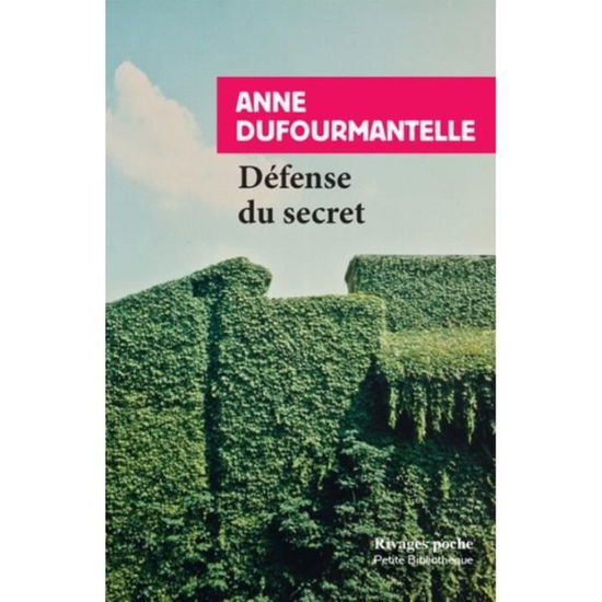 Cover for Anne Dufourmantelle · Defense du secret (Pocketbok) (2019)