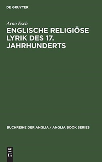 Cover for Arno Esch · Englische religioese Lyrik des 17. Jahrhunderts (Hardcover Book) (1955)