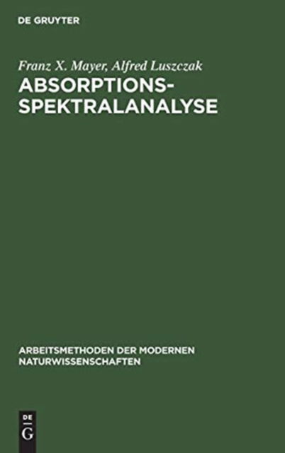 Cover for Franz X. Mayer · Absorptions-Spektralanalyse (Bog) (1951)