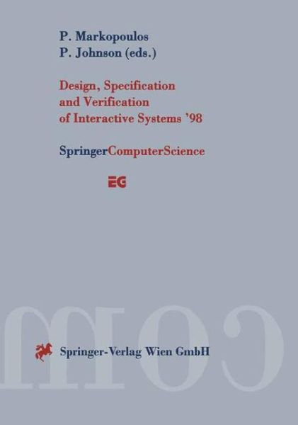 Cover for P Markopoulos · Design, Specification and Verification of Interactive Systems ’98: Proceedings of the Eurographics Workshop in Abingdon, UK, June 3–5, 1998 - Eurographics (Paperback Book) (1998)