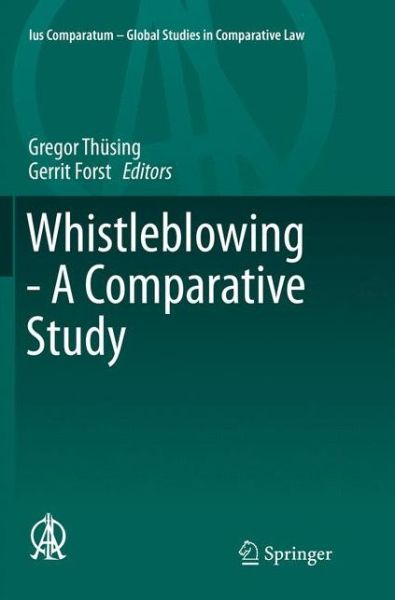 Whistleblowing - A Comparative Study - Ius Comparatum - Global Studies in Comparative Law -  - Książki - Springer International Publishing AG - 9783319798127 - 24 kwietnia 2018