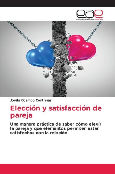 Cover for Jovita Ocampo Contreras · Eleccion y satisfaccion de pareja (Paperback Book) (2017)