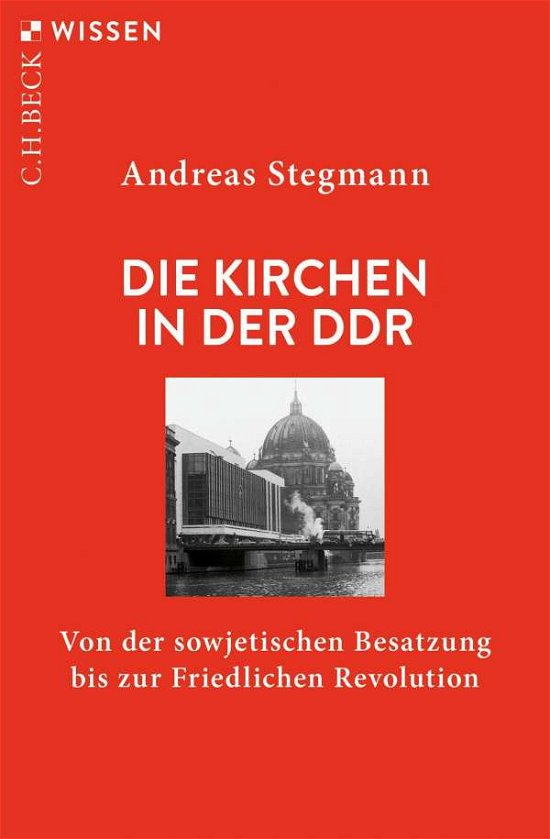 Cover for Stegmann · Die Kirchen in der DDR (Buch)