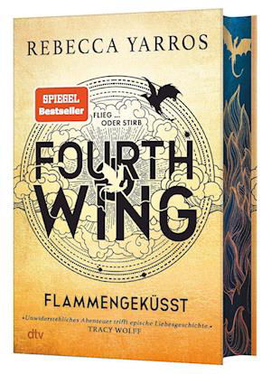 Fourth Wing  Flammengeküsst - Rebecca Yarros - Livres - dtv Verlagsgesellschaft - 9783423284127 - 1 décembre 2023