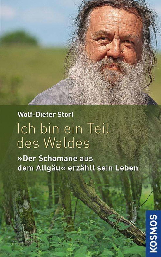 Cover for Wolf-Dieter Storl · Ich bin ein Teil des Waldes (Hardcover Book) (2015)