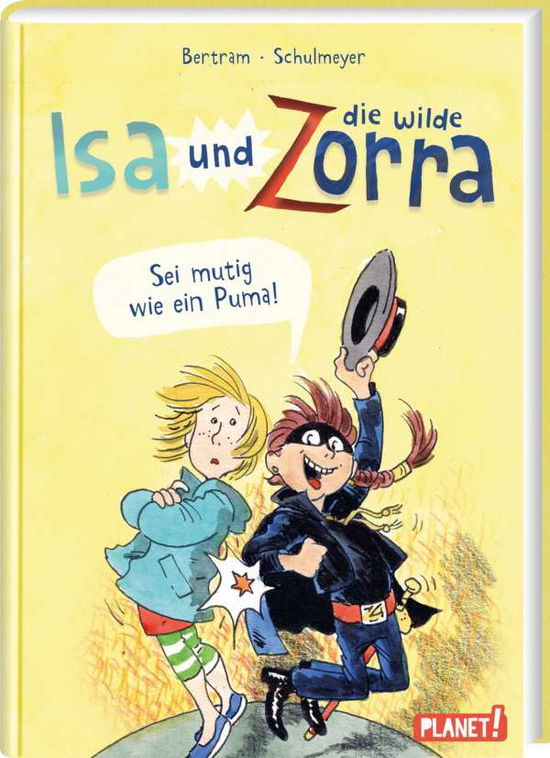 Cover for Rüdiger Bertram · Isa und die wilde Zorra 1: Sei mutig wie ein Puma! (Hardcover Book) (2021)