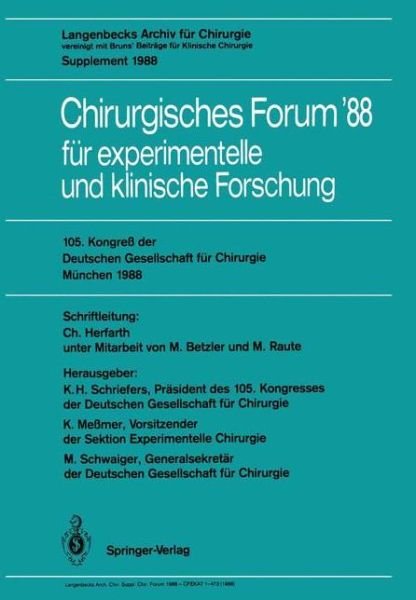 Cover for K H Schriefers · 105. Kongress Der Deutschen Gesellschaft Fur Chirurgie Munchen, 6.-9. April 1988 - Deutsche Gesellschaft Fur Chirurgie / Forumband (Paperback Book) (1988)