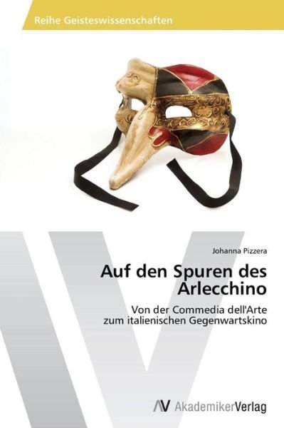 Cover for Pizzera Johanna · Auf den Spuren Des Arlecchino (Taschenbuch) (2012)