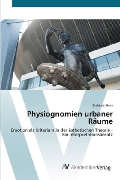 Cover for Stein · Physiognomien urbaner Räume (Bog) (2012)