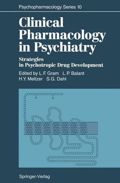 Cover for Lars F Gram · Clinical Pharmacology in Psychiatry: Strategies in Psychotropic Drug Development - Psychopharmacology Series (Paperback Book) [Softcover reprint of the original 1st ed. 1993 edition] (2011)