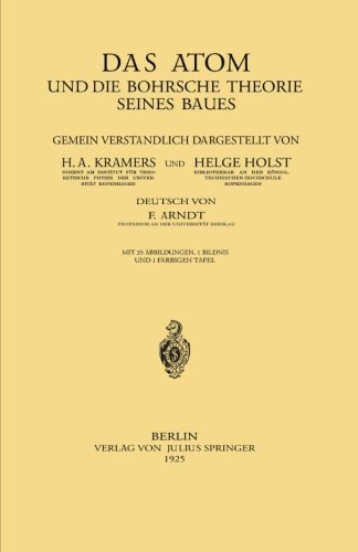 Cover for H A Kramers · Das Atom Und Die Bohrsche Theorie Seines Baues (Taschenbuch) [Softcover Reprint of the Original 1st 1925 edition] (1925)
