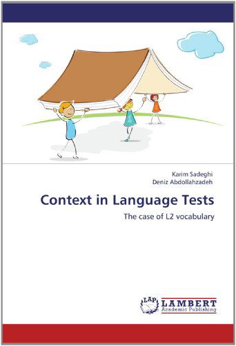 Cover for Deniz Abdollahzadeh · Context in Language Tests: the Case of L2 Vocabulary (Paperback Book) (2012)