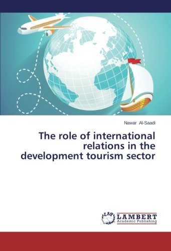 Cover for Nawar Al-saadi · The Role of International Relations in the Development Tourism Sector (Paperback Bog) (2014)