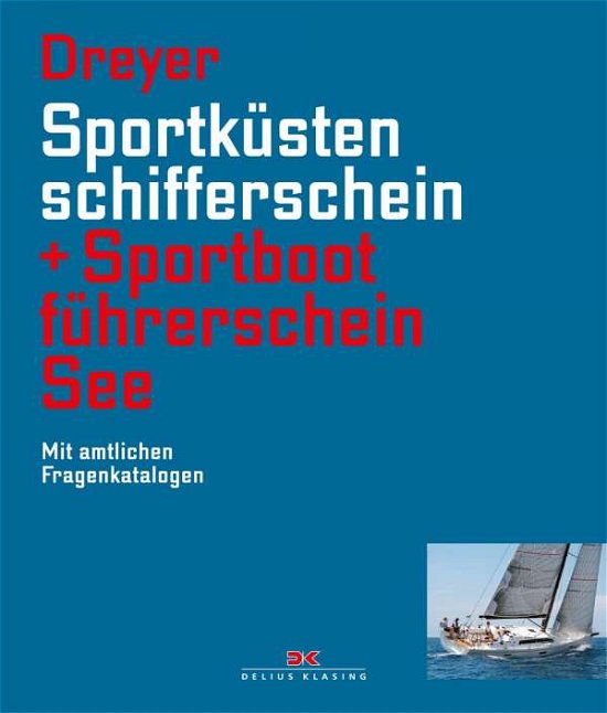 Cover for Dreyer · Sportküstenschifferschein + Spor (Buch)