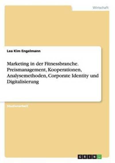 Cover for Engelmann · Marketing in der Fitnessbranc (Book) (2016)