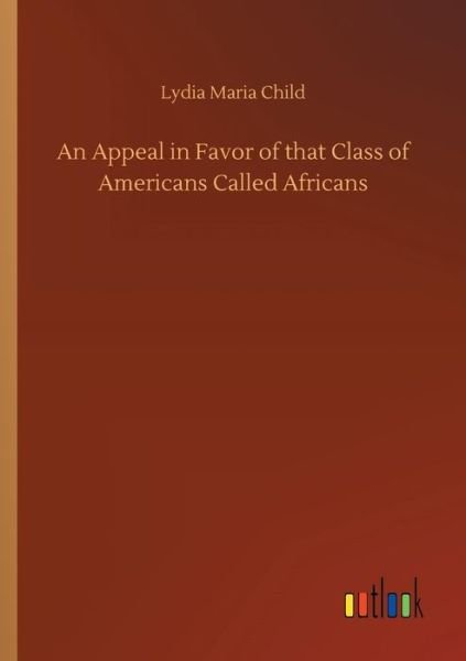 Cover for Child · An Appeal in Favor of that Class (Bok) (2018)