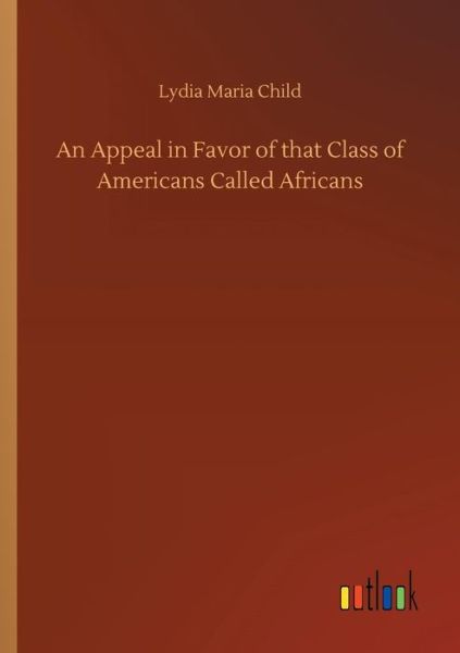 An Appeal in Favor of that Class - Child - Books -  - 9783734032127 - September 20, 2018