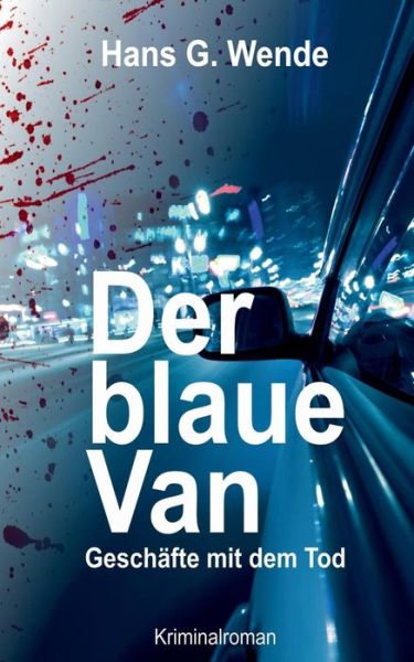Cover for Hans G. Wende · Der Blaue Van (Paperback Book) [German edition] (2014)