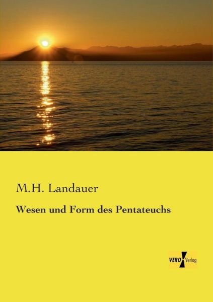 Cover for M H Landauer · Wesen und Form des Pentateuchs (Pocketbok) [German edition] (2019)