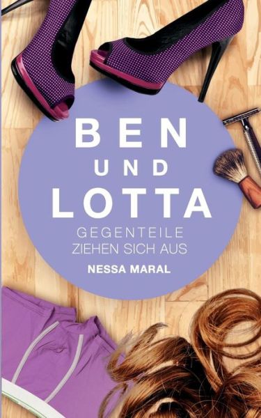 Cover for Nessa Maral · Ben Und Lotta (Paperback Book) (2015)