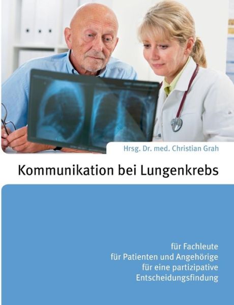 Cover for Christian Grah · Kommunikation Bei Lungenkrebs (Paperback Book) (2015)
