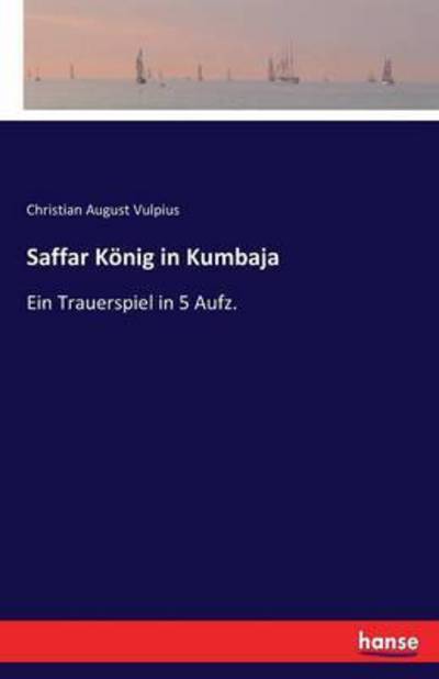 Cover for Vulpius · Saffar König in Kumbaja (Book) (2022)