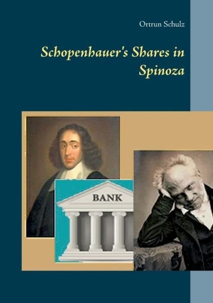 Cover for Schulz · Schopenhauer's Shares in Spinoza (Bog) (2019)