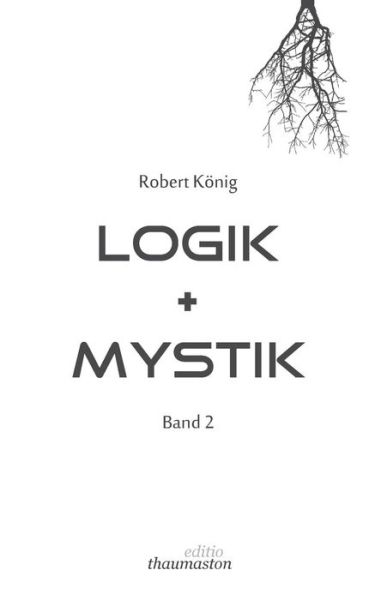 Cover for König · Logik und Mystik Band 2 (Buch) (2019)