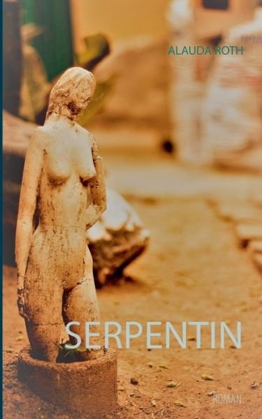 Cover for Roth · Serpentin (Book) (2018)