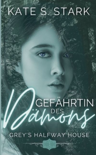 Cover for Kate S. Stark · Gefährtin des Dämons (Book) (2022)