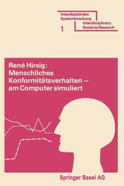 Hirzig · Menschliches Konformiteatsverhalten, am Computer Simuliert: Modell Eines Dynamischen Prozesses Aus Dem Arbeitsgebiet Der Verhaltenswissenschaft (Taschenbuch) (1974)