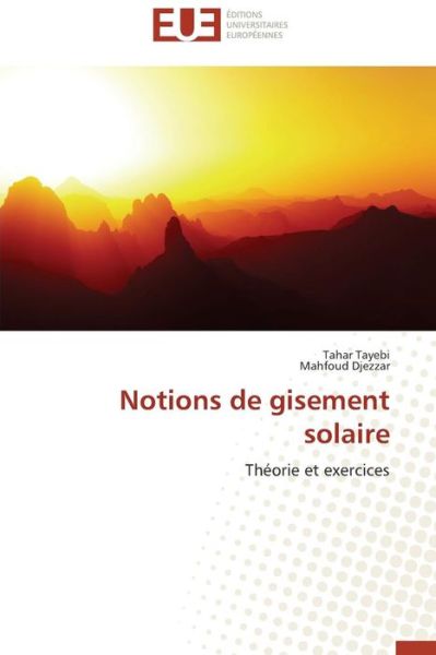 Cover for Mahfoud Djezzar · Notions De Gisement Solaire: Théorie et Exercices (Paperback Book) [French edition] (2018)
