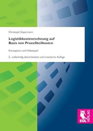 Cover for Christoph Siepermann · Logistikkostenrechnung auf Basis von Prozeßteilkosten (Paperback Book) (2015)