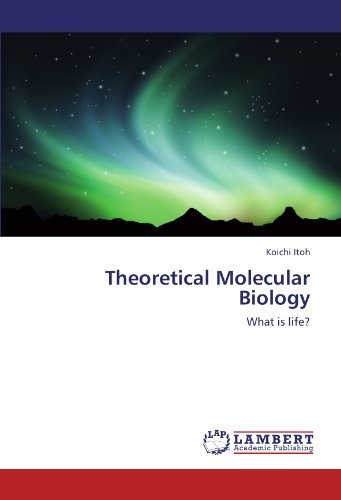 Cover for Koichi Itoh · Theoretical Molecular Biology: What is Life? (Paperback Book) (2011)